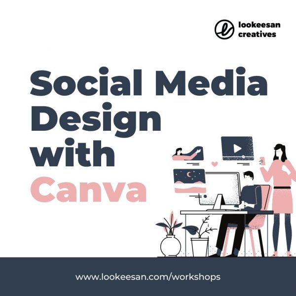 social media design with canva workshop singapore lookeesan